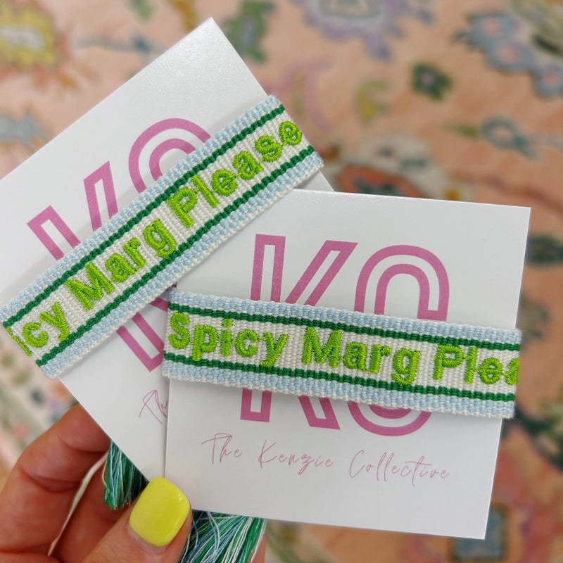 SPICY MARGS PLEASE BRACELET